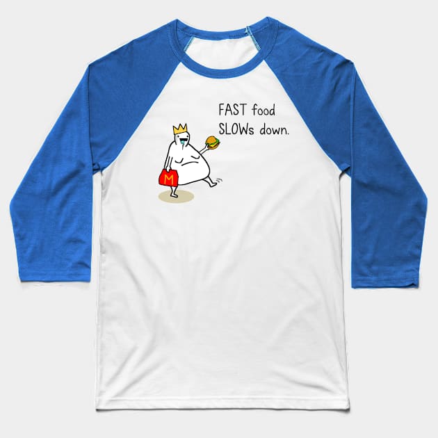 Fat king Baseball T-Shirt by hungryfatcat